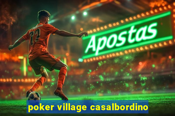 poker village casalbordino