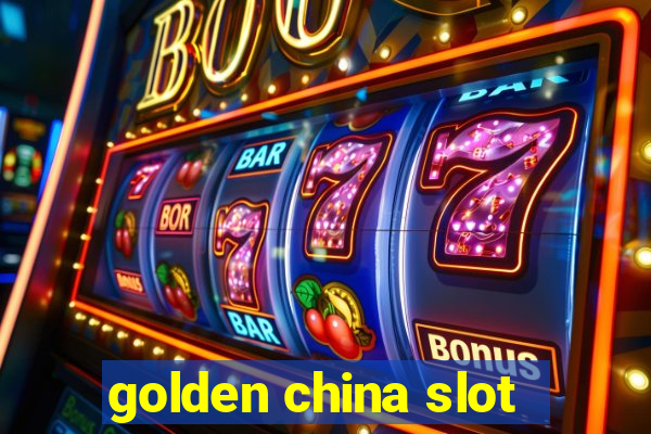 golden china slot