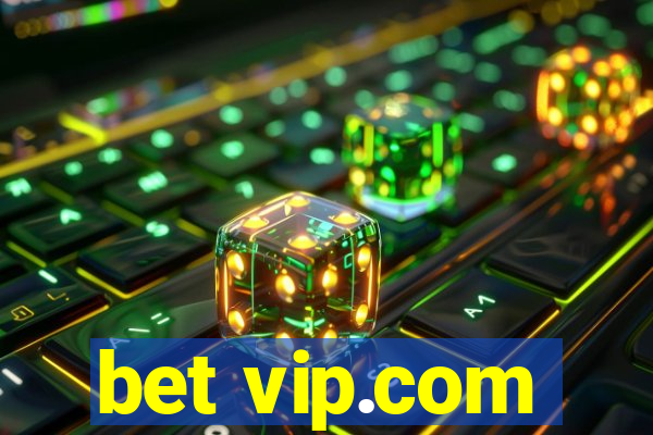 bet vip.com