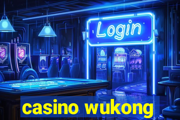 casino wukong