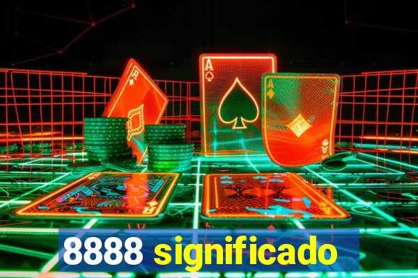 8888 significado