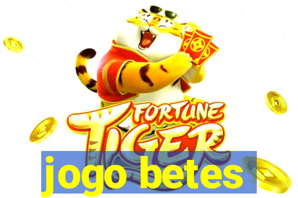 jogo betes