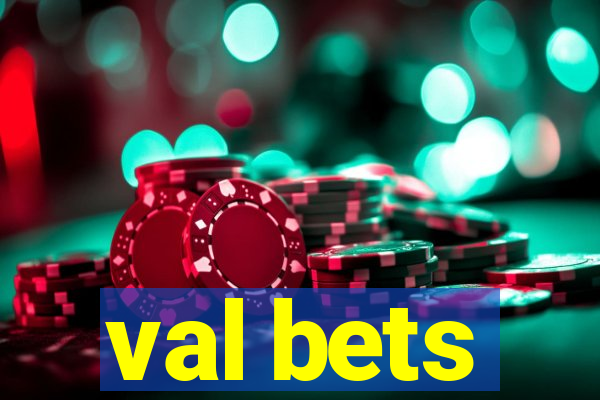 val bets