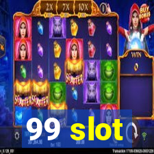 99 slot