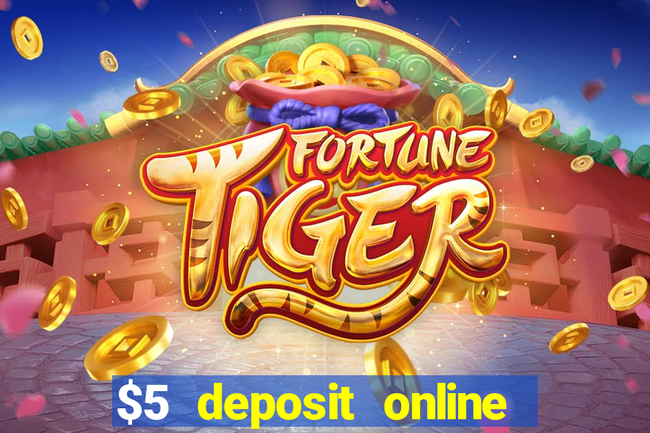 $5 deposit online casino australia