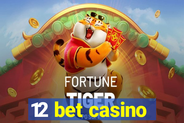 12 bet casino