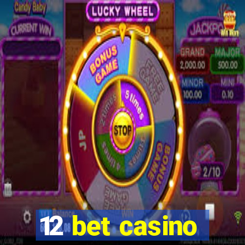 12 bet casino