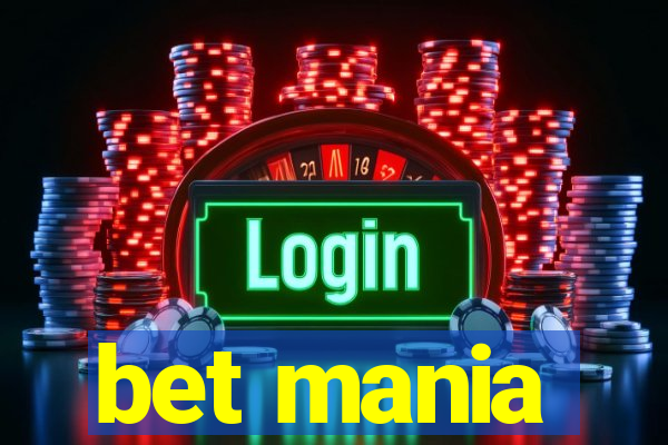 bet mania