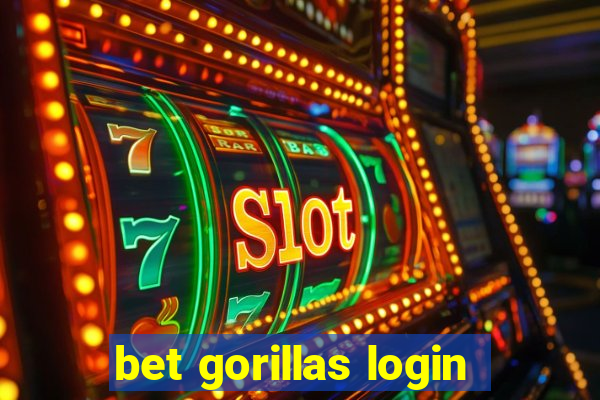 bet gorillas login