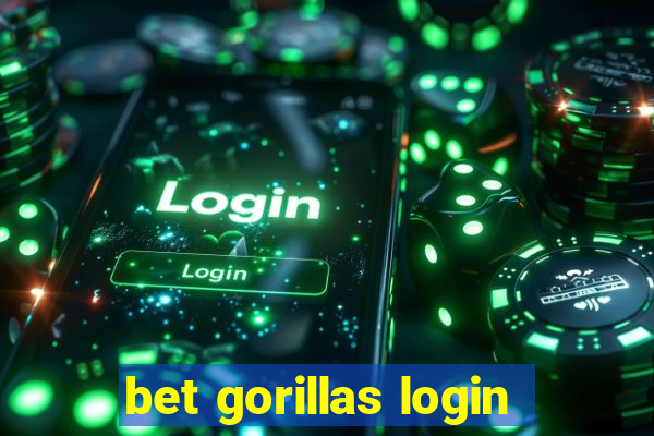 bet gorillas login