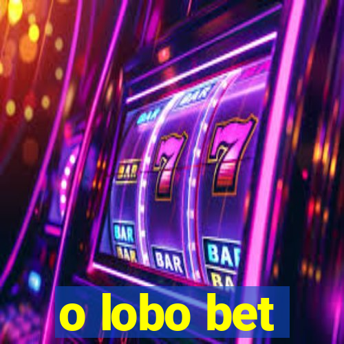 o lobo bet