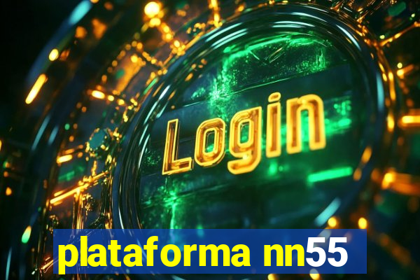 plataforma nn55