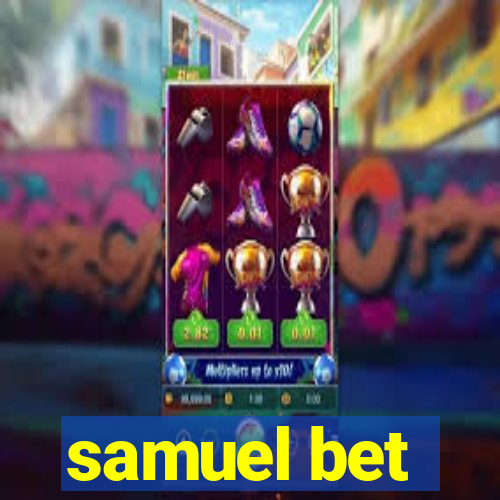 samuel bet