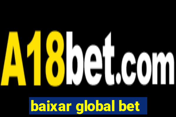 baixar global bet