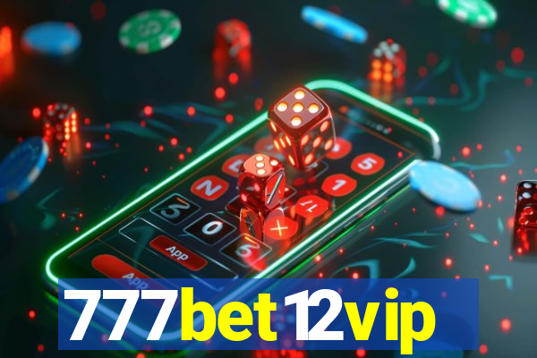 777bet12vip