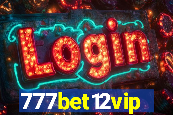 777bet12vip