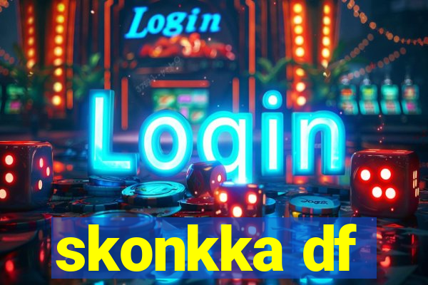 skonkka df