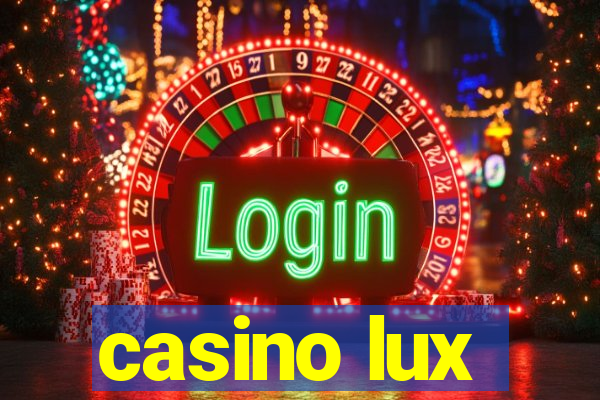 casino lux