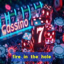 fire in the hole demo slot