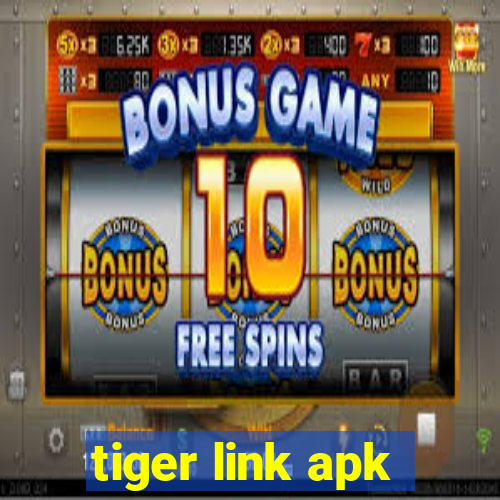 tiger link apk