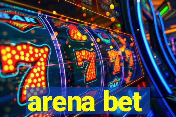 arena bet