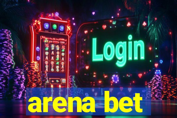 arena bet