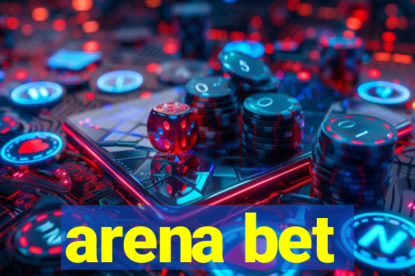 arena bet