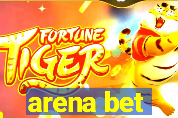 arena bet