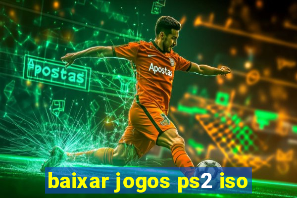 baixar jogos ps2 iso