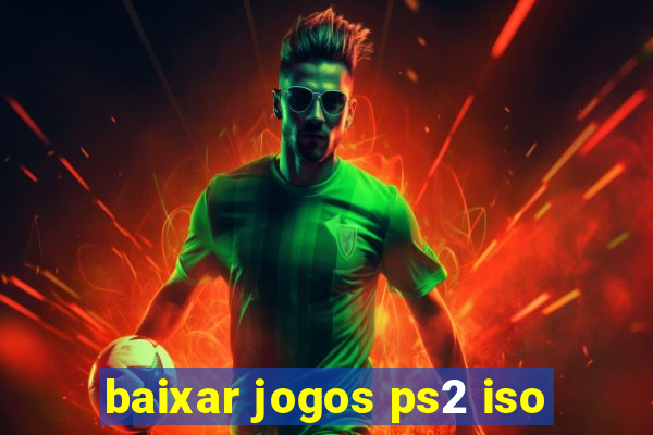 baixar jogos ps2 iso