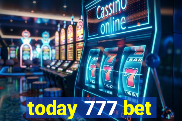 today 777 bet