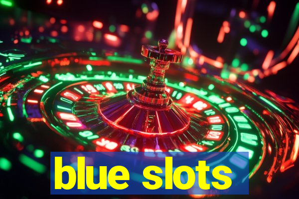 blue slots