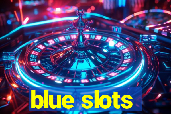 blue slots