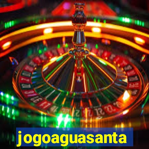 jogoaguasanta