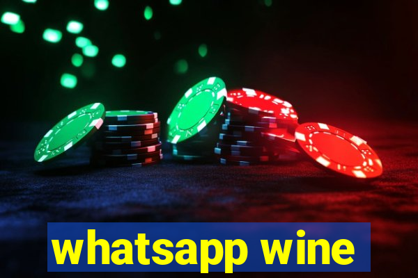 whatsapp wine