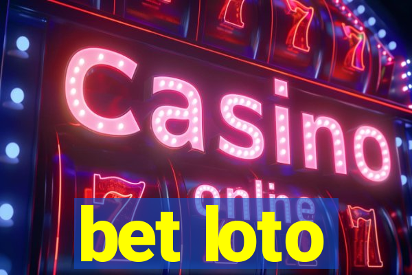 bet loto