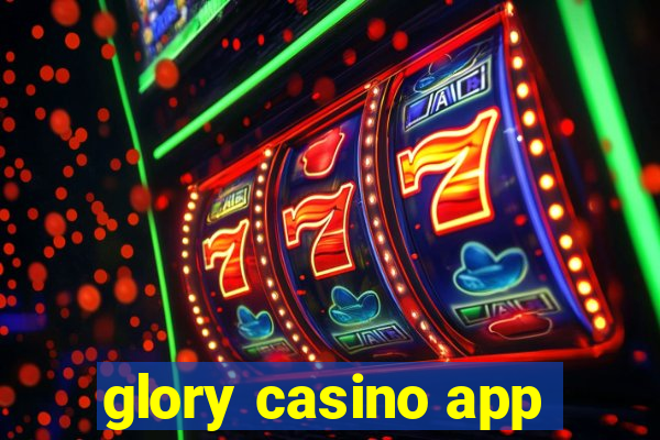 glory casino app