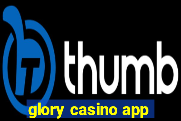 glory casino app