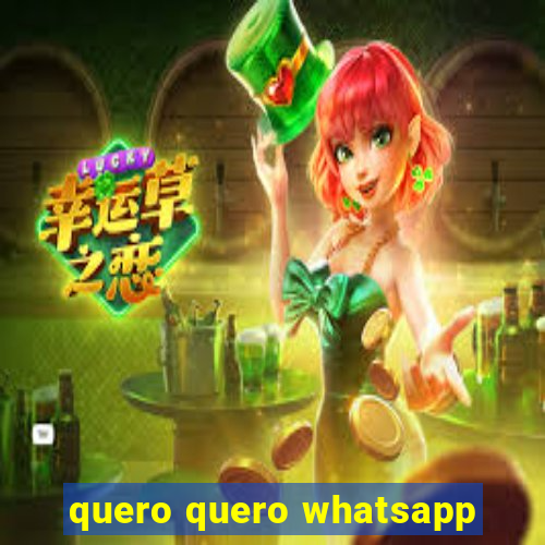 quero quero whatsapp