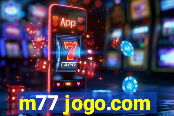 m77 jogo.com