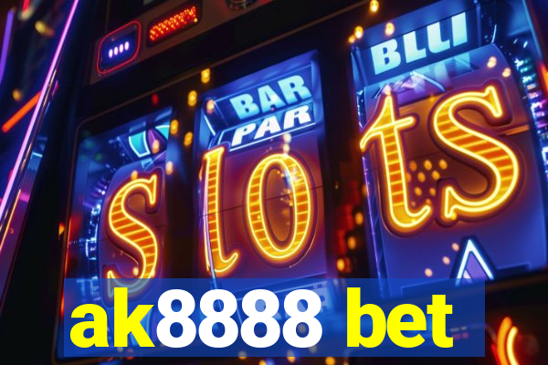 ak8888 bet