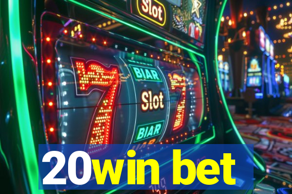 20win bet