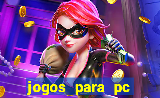 jogos para pc windows 7