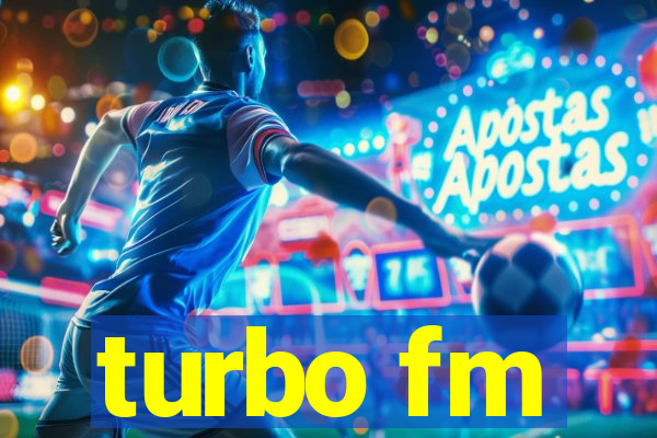 turbo fm