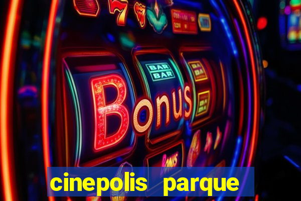 cinepolis parque shopping bahia