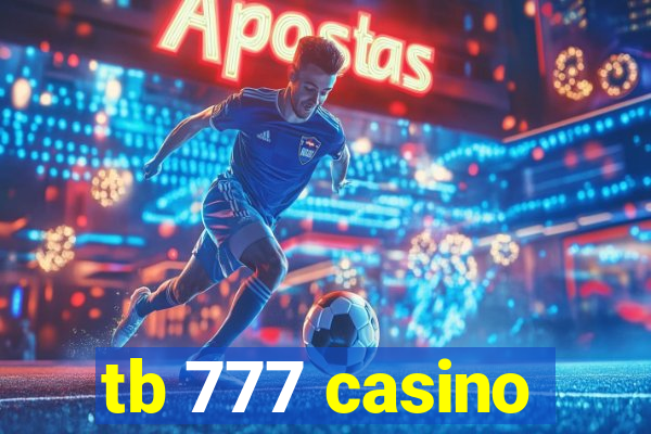 tb 777 casino