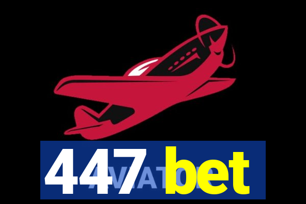 447 bet