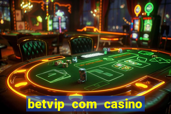 betvip com casino pgsoft fortune tiger