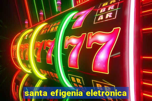 santa efigenia eletronica