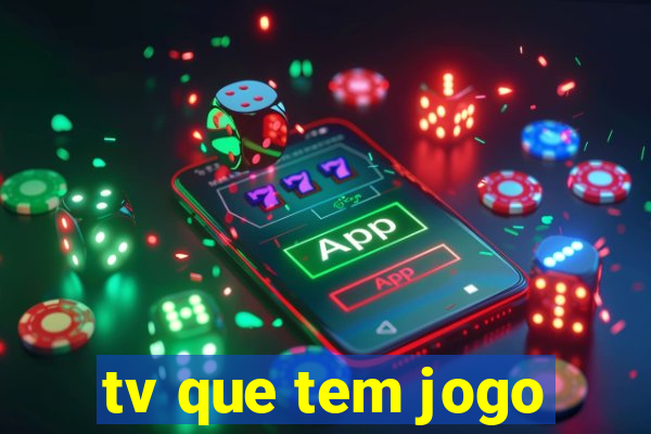 tv que tem jogo